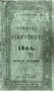 The Vermont Directory 1864 by W. W. Atwater with statistics for Starksboro, Vermont (VT)